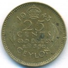Цейлон, 25 центов 1943 год
