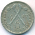 Южная Родезия, 6 пенсов 1947 год